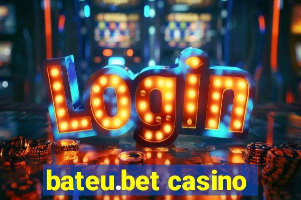 bateu.bet casino